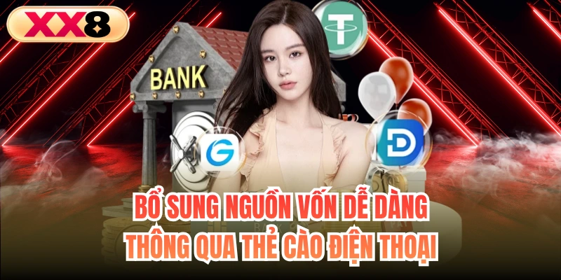 Bổ sung nguồn vốn dễ dàng thông qua thẻ cào điện thoại