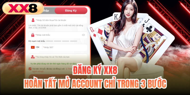 Đăng Ký XX8 - Hoàn Tất Mở Account Chỉ Trong 3 Bước
